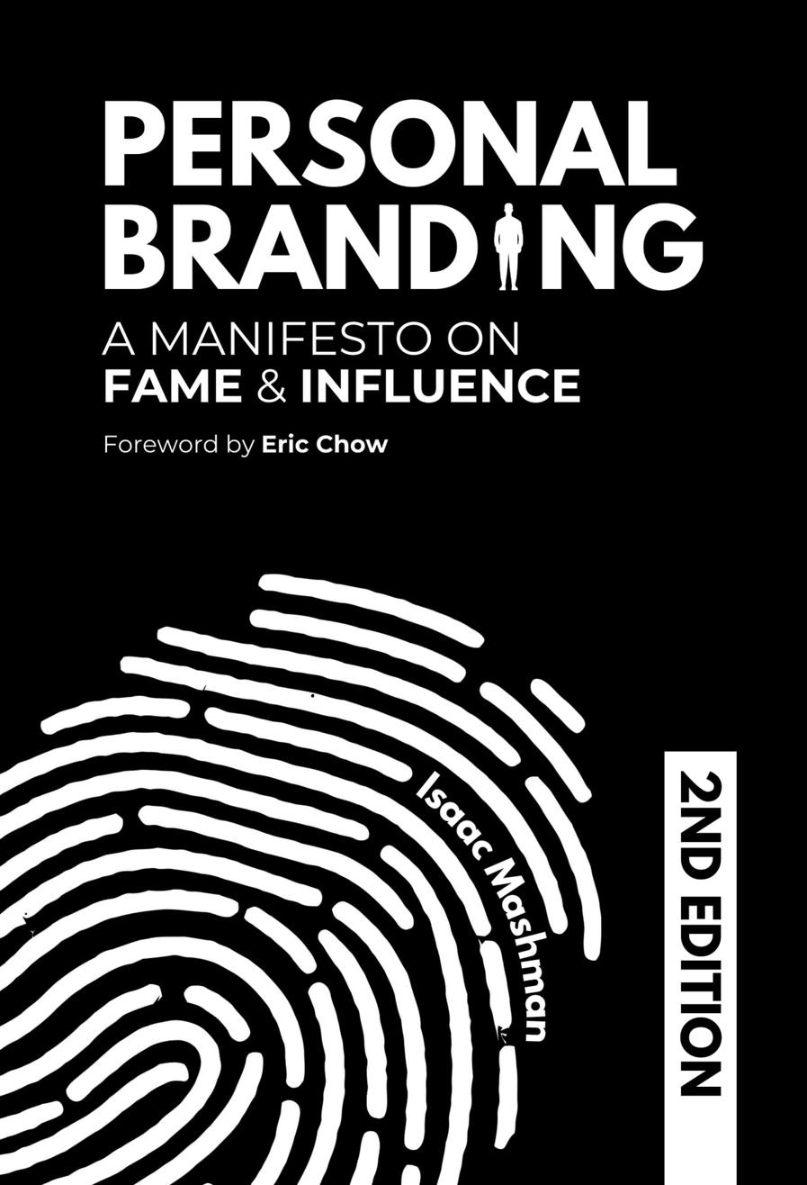 The cover of Personal Branding: A Manifesto on Fame and Influence, Second Edition, by Isaac Mashman